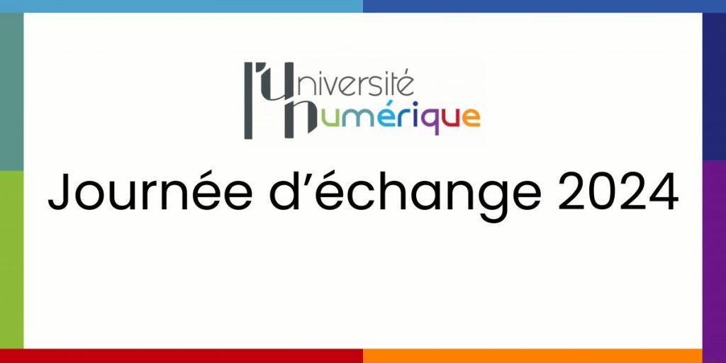 journée d'échange L'Université Numérique 2024