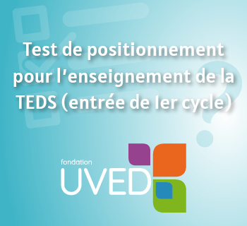 Test de positionnement pour l'enseignement de la TEDS