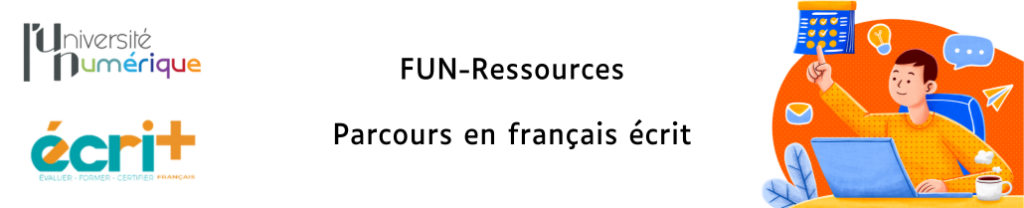 FUN-ressource : parcours en français écrit